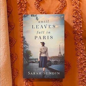 Until Leaves Fall in Paris Book - Sarah Sundin